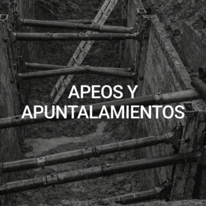 Apeos y apuntalamientos