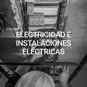 Electricidad e instalaciones eléctricas