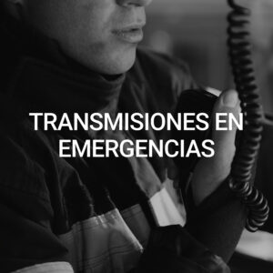 Transmisiones en emergencias