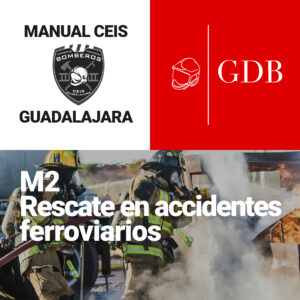 M2. Parte 6: RESCATE EN ACCIDENTES FERROVIARIOS